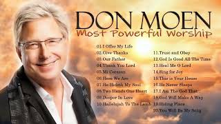 Soul Lifting Don Moen Worship Christian Songs Nonstop Collection  - Don Moen Best Songs 2022