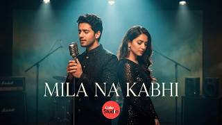 New Song 2026 | Mila Na Kabhi | New Hindi Song | Romantic Song 2026 | LovEra Music