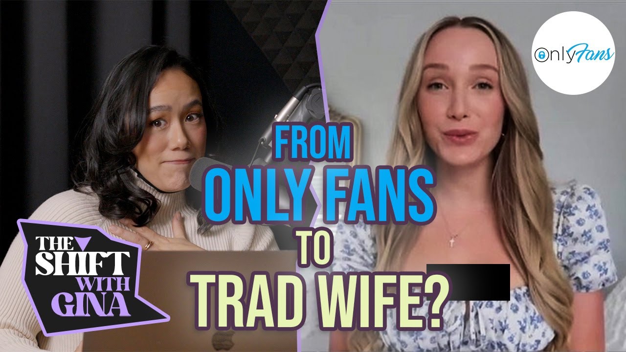OnlyFans to Trad Wife Pipeline?? YouTube