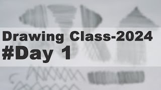Drawing Class  2024 | Day 1 | Drawing Basics for Beginners | Drawing Series #Drawing #beginners