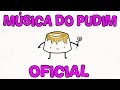 MUSICA DO PUDIM AMASSADO 🎵 ORIGINAL - Desenho Animado Musica Infantil Em Português - Cueio