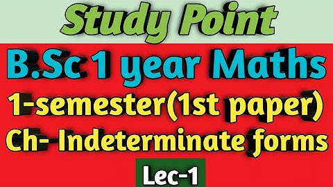 B.Sc 1 year Maths || Ch- Indeterminate forms || 1-sem(1-book)✍️