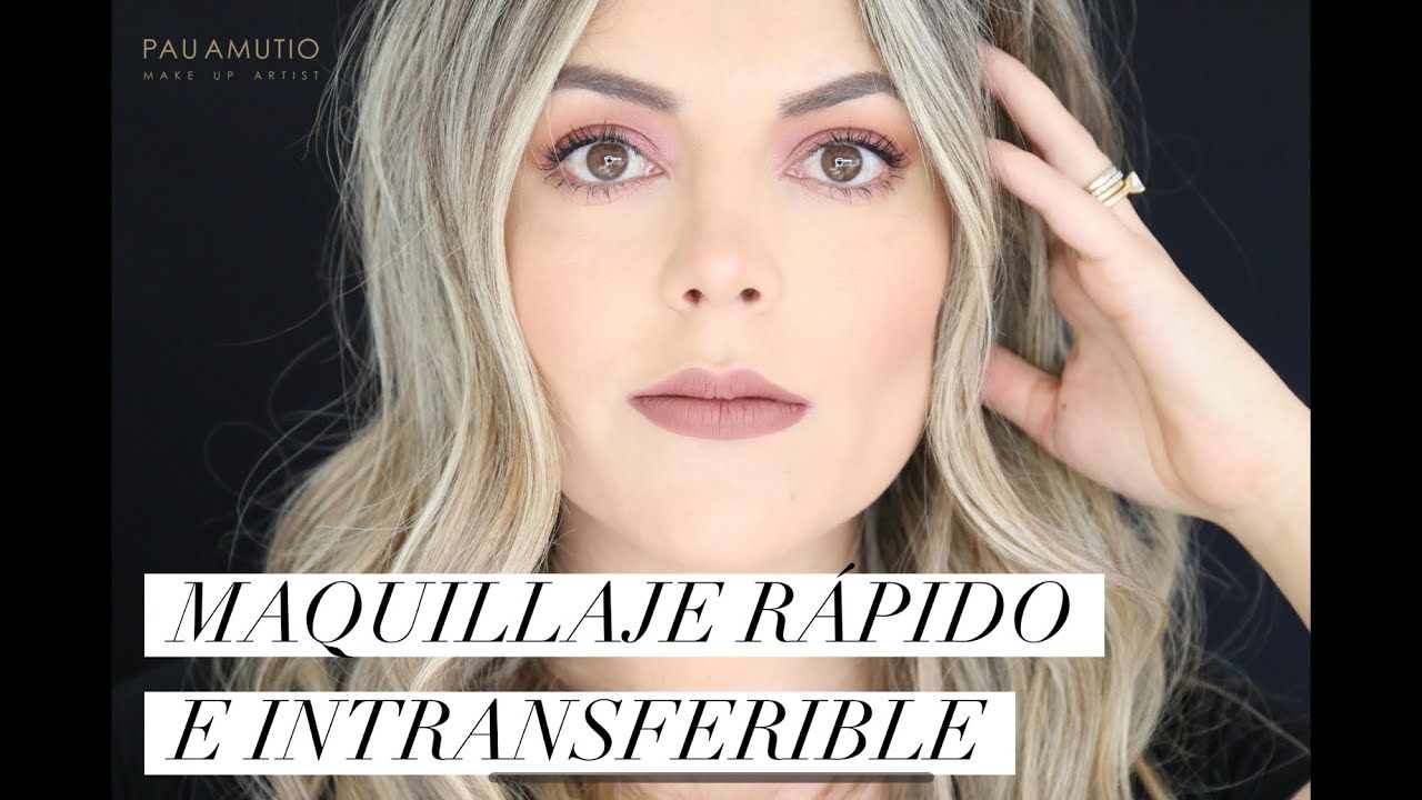 Maquillaje rápido e intransferible