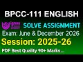 BPCC 111 Solved Assignment 2025-26 English, BPCC 111 Solved Assignment 25-26, BPCC-111 Assignment