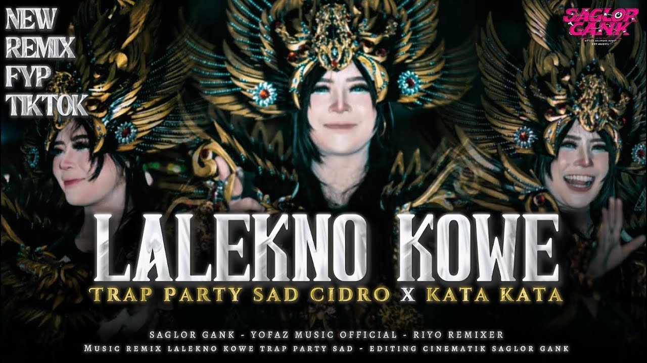 DJ LALEKNO KOWE || STYLE TRAP PARTY SAD CIDRO || BASS NGUK NGUK || DJ RIYO REMIXER 