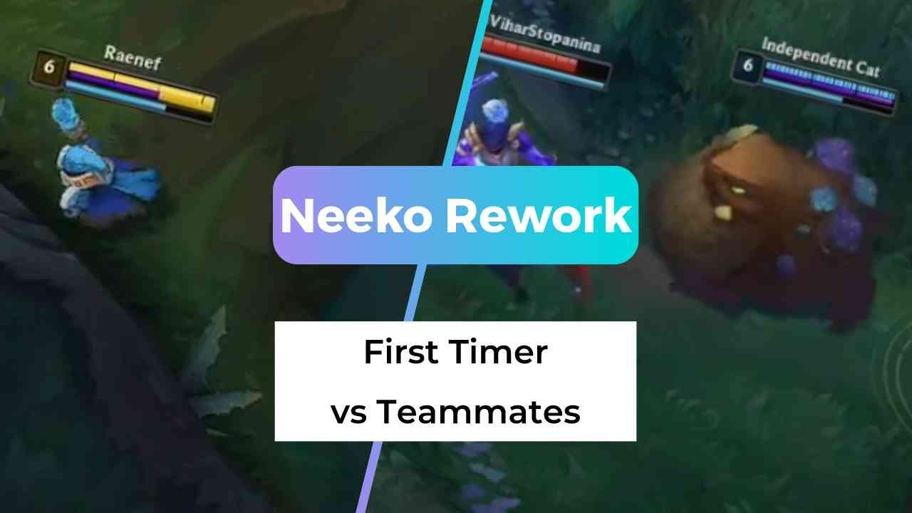 LoL- Neeko Midscope / Rework - First Timer vs Teammates
