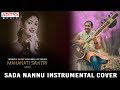 Sada Nannu Instrumental Cover | Mahanati Songs | Nadigaiyar Thilagam | B...