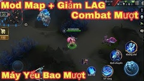 ❖HOT❖ Fix Lag Liên Quân 4.0 + Map Mới Siêu Đẹp - Vào Trận 0s Máy Yếu ,Combat Siêu Mượt