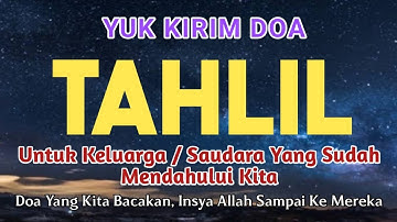 Doa Malam Jumat!! Yuk Kirim doa Tahlil Untuk Orang Yang telah mendahului kita
