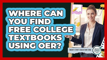 Where Can You Find Free College Textbooks Using OER?