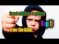 CRUEL CHILDREN&#39;S GAMES from the USSR. TOP 5