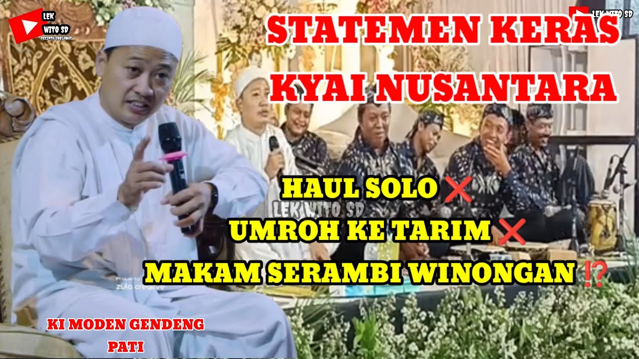Kyai PRIBUMI NUSANTARA BANGKIT 🇮🇩, Haul Solo❌ Umroh Tarim❌ Makam Serambi Winongan ⁉️ KiModen Gendeng