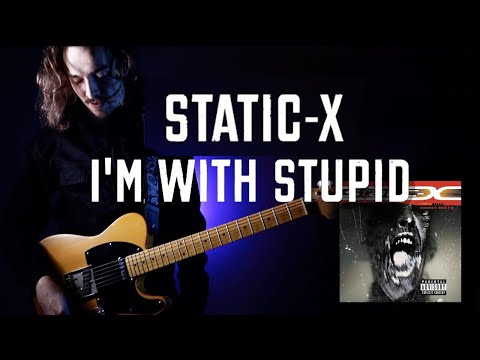 #SickRiffs || Static-X - I'm With Stupid
