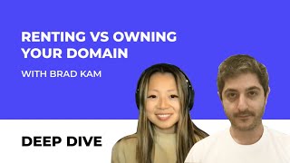 DEEP DIVE: Renting vs Owning Your Domain
