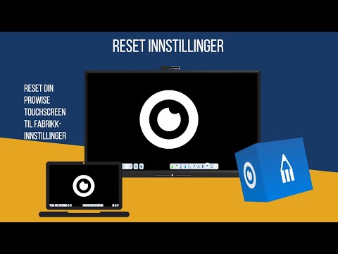 Resett fabrikkinnstillinger på Prowise Touchscreen