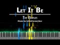 The Beatles - Let It Be (Piano Cover) Tutorial by LittleTranscriber