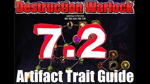 7.2 Artifact Trait Guide - Destruction Warlock