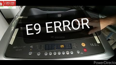 HOW TO REPAIR E9 ERROR IN SHARP WASHING MACHINE 16KG