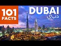 101 Facts About Dubai