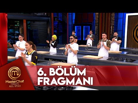 MasterChef Türkiye All Star 6. Bölüm Fragmanı