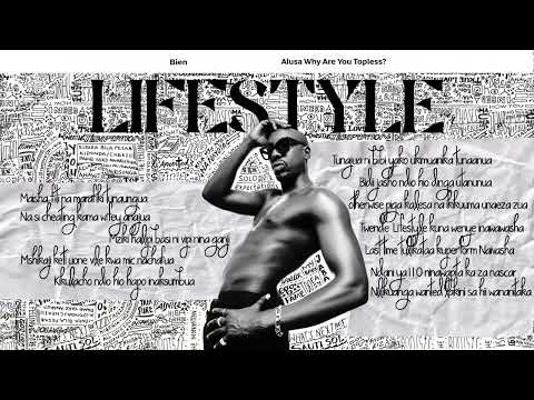 Bien Ft Scar Mkadinali - Lifestyle