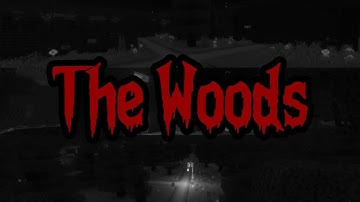 ENTERING THE WOODS...