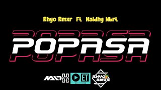 POPASA ~ Rhyo Rmxr Ft Naldhy Nbrt 🎵