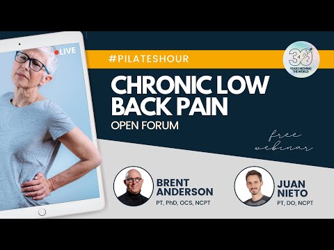 Pilates Hour - Chronic Low Back Pain with Juan Nieto and Brent Anderson