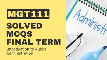 MGT111 Final Term Past Paper[Solved MCQs]