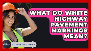 What Do White Highway Pavement Markings Mean? - Civil Engineering Explained