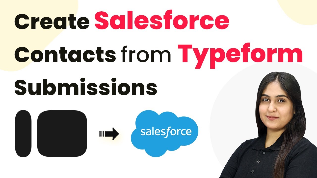 How to Create Salesforce Contacts from Typeform Submissions - YouTube