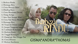 Berbeza Rindu Andra Respati feat Gisma Wandira &  Thomas Arya Full Album Terbaik 2023