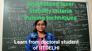 Laser_lec-06#Stability criteria of resonator, Pulsing techniques_Q switching by IITian Sathi Das