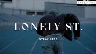 Stray Kids (스트레이키즈) – 'LONELY ST.' Lirik & Terjemahan Rom/IndoSub