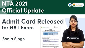 NTA 2021 Official Update | Admit Card Released for NAT Exam | Sonia Singh