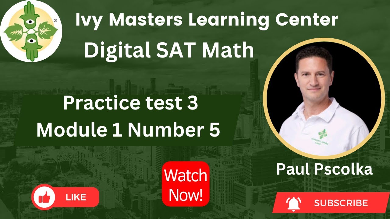 Digital SAT math practice test 3 module 1 number 5 || Ivy Masters