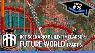 Real Life Theme Park Designer Plays RCT: Future World [part 3]