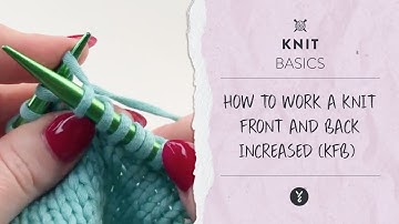 How to Knit Front and Back Increase (kfb) | Beginner Knitting Tutorial
