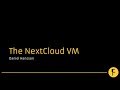 The NextCloud VM - Daniel Hansson