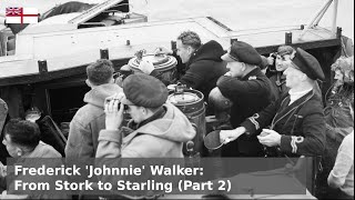 Frederick Johnnie Walker - From Stork To Starling Part 2 - Early 1942 To June 1943