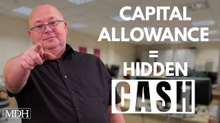 Capital Allowances (UK) In Plain English -Stop Overpaying Tax