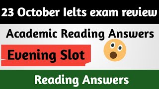 23 October Ielts exam review// 23 October Ielts Reading Answers