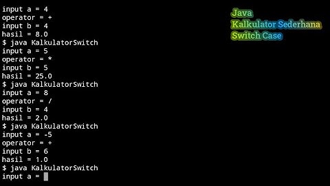 Membuat Kalkulator Sederhana Dengan Program Java Memakai Switch Case