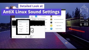 Detailed Look at AntiX Linux Sound Settings