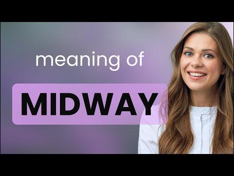 Midway • meaning of MIDWAY - YouTube