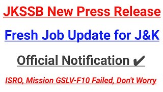 JKSSB New Press Release || Fresh Job Update for J&K || ISRO Mission Failed || Official Updates