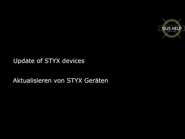 Update of STYX Device / Aktualisieren von STXY Geräten