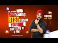 BTST LIVE TRADING DAY - 66 | Stockhomes Institute | No.1 Stock Market Training Institute