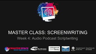 Master Class: Screenwriting for Media Arts Week 4