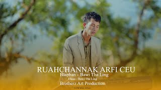 Bawi Tha Ling - Ruahchannak Arfi Ceu || Pathian Hla Thar 2025